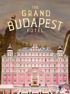 The Grand Budapest Hotel -  Ein skurriles Porträt eines verschwundenen Zeitalters und die Geschichte eines unerwarteten Freundschaftsbundes!